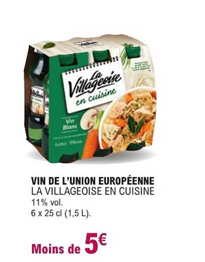 VIN DE L’UNION EUROPÉENNE LA VILLAGEOISE EN CUISINE 11% vol. 6 x 25 cl (1,5 L)