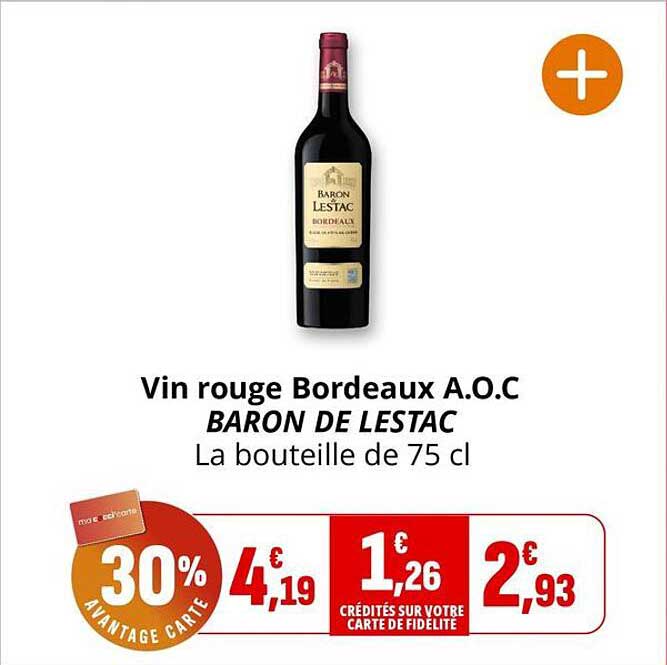 Vin rouge Bordeaux A.O.C BARON DE LESTAC La bouteille de 75 cl