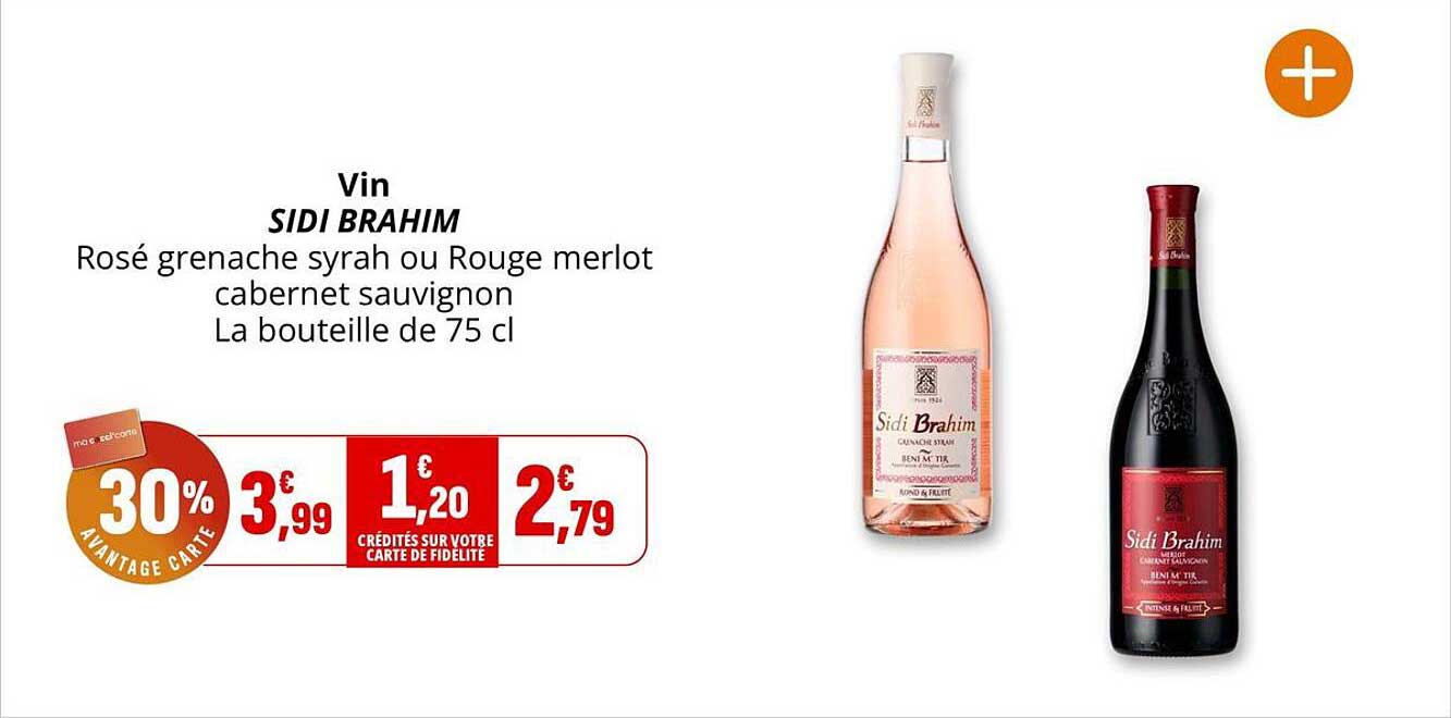 Vin SIDI BRAHIM Rosé grenache syrah ou Rouge merlot cabernet sauvignon La bouteille de 75 cl