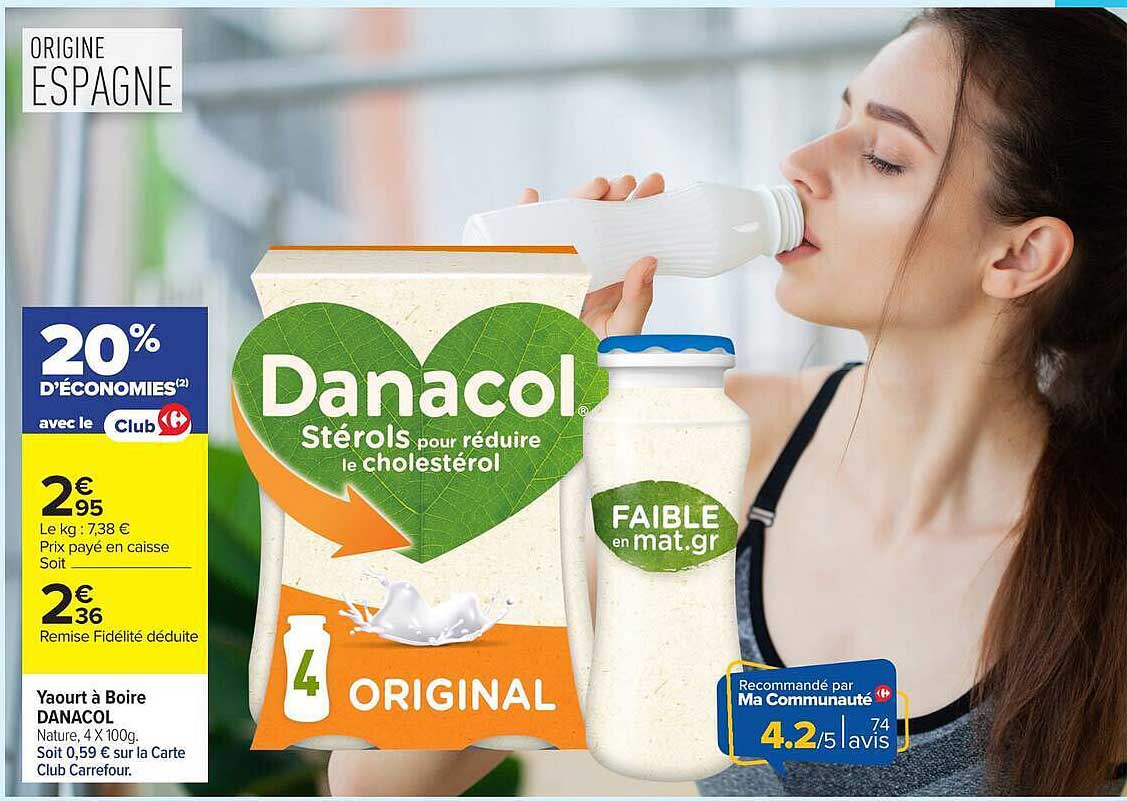 Yaourt à Boire DANACOL Nature, 4 X 100g. Soit 0,59 € sur la Carte Club Carrefour.