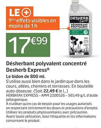 LE + 1ers effets visibles en moins de 1h Désherbant polyvalent concentré Desherb Express®