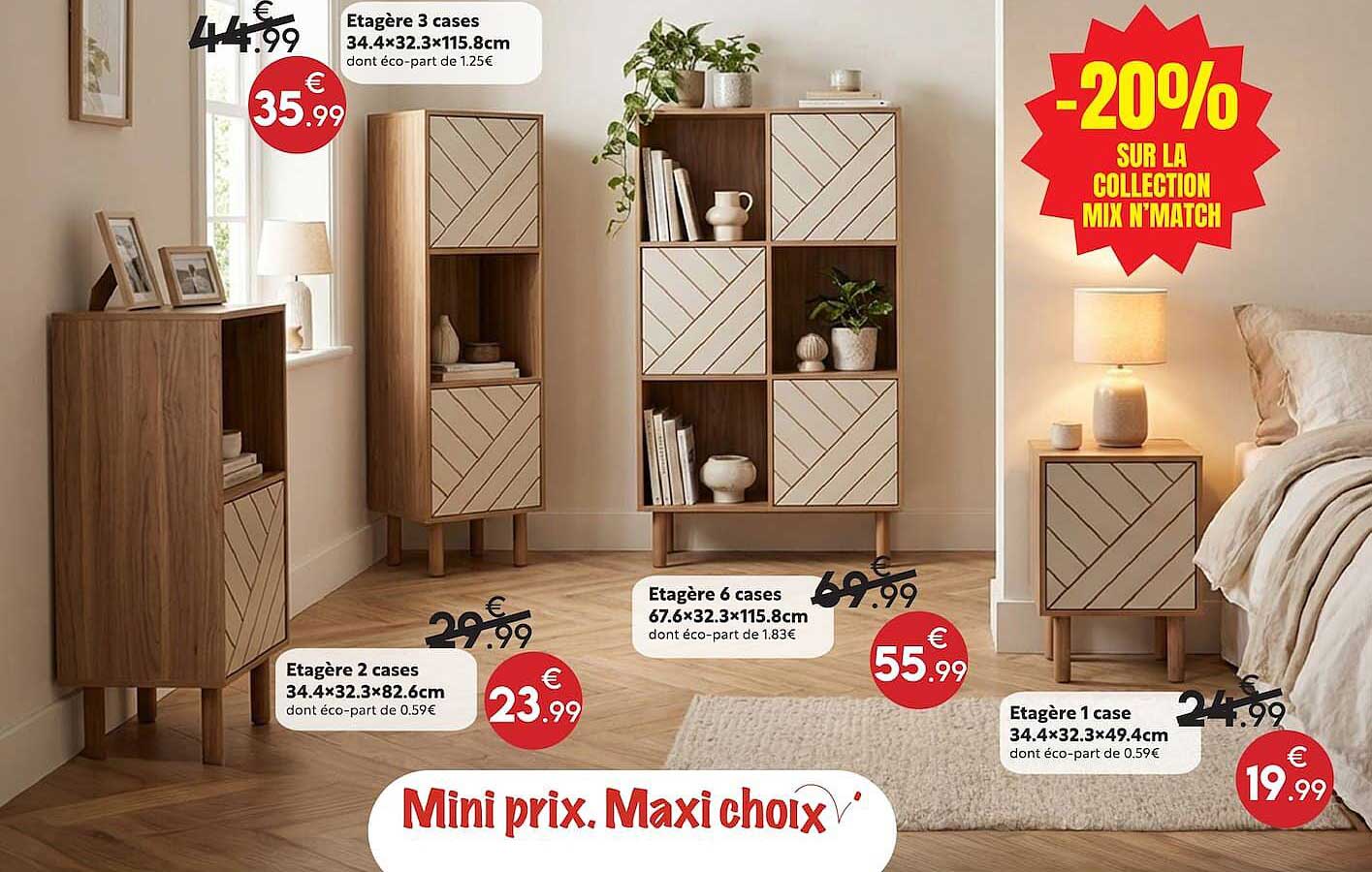 Mini prix. Maxi choix