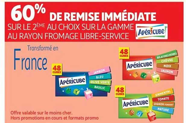 60% DE REMISE IMMÉDIATEMENT SUR LE 2ème AU CHOIX SUR LA GAMME AU RAYON FROMAGE LIBRE-SERVICE