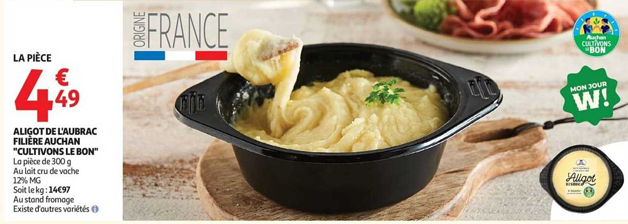 ALIGOT DE L'AUBRAC FILIÈRE AUCHAN "CULTIVONS LE BON"