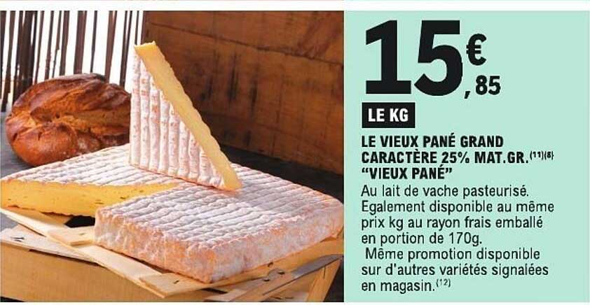 LE VIEUX PANÉ GRAND CARACTÈRE 25% MAT.GR. "VIEUX PANÉ"