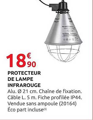 PROTECTEUR DE LAMPE INFRAROUGE