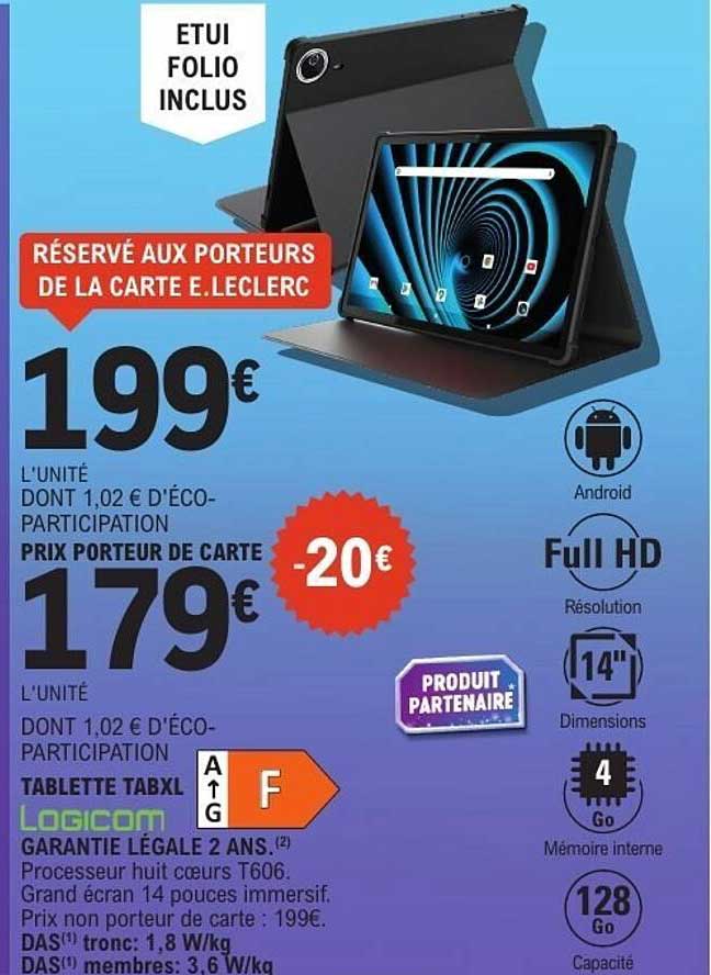 TABLETTE TABXL Logicom - Réservé aux porteurs de la carte E.Leclerc