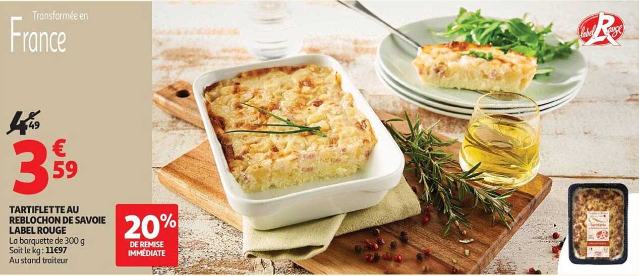 TARTIFLETTE AU REBLOCHON DE SAVOIE LABEL ROUGE