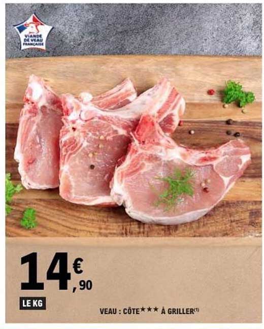 VEAU : CÔTE *** À GRILLER