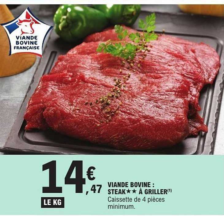 VIANDE BOVINE : STEAK★★ À GRILLER