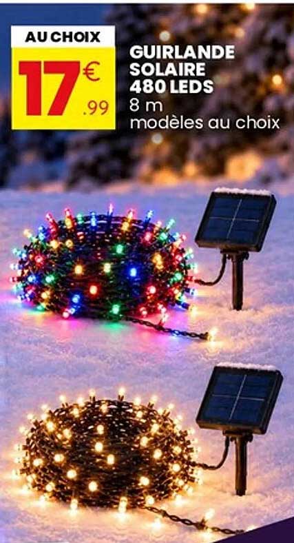 AU CHOIX GUIRLANDE SOLAIRE 480 LEDS 8 m modèles au choix