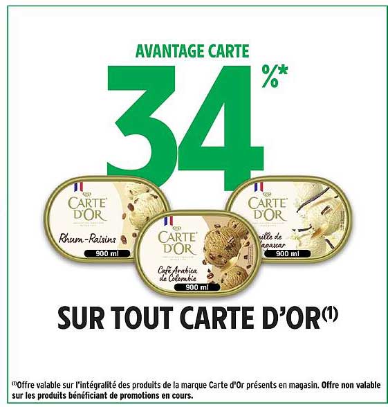 AVANTAGE CARTE 34 %* SUR TOUT CARTE D'OR(1)
