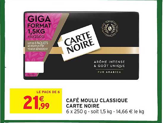 CAFÉ MOULU CLASSIQUE CARTE NOIRE 6 x 250 g - soit 1,5 kg - 14,66 € le kg