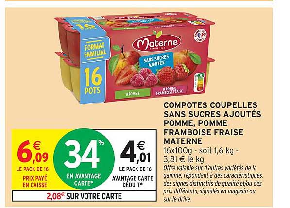 COMPOTES COUPELLES SANS SUCRES AJOUTÉS POMME, POMME FRAMBOISE FRAISE MATERNE