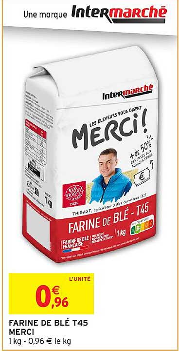 FARINE DE BLÉ T45 MERCI