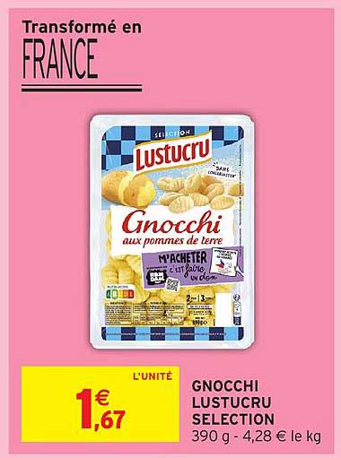 GNOCCHI LUSTUCRU SELECTION 390 g - 4,28 € le kg