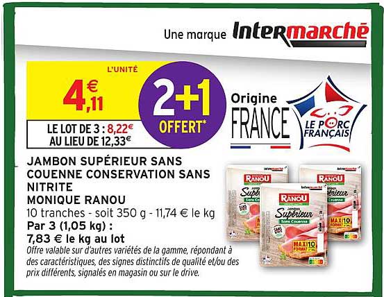 JAMBON SUPÉRIEUR SANS COUENNE CONSERVATION SANS NITRITE MONIQUE RANOU