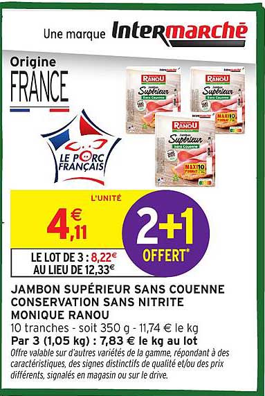 JAMBON SUPÉRIEUR SANS COUENNE CONSERVATION SANS NITRITE MONIQUE RANOU