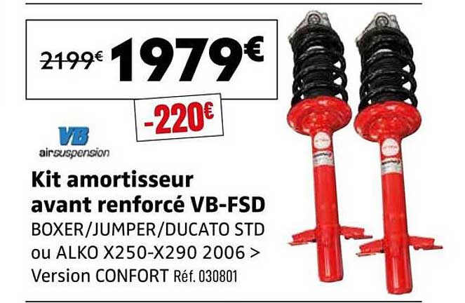 Kit amortisseur avant renforcé VB-FSD BOXER/JUMPER/DUCATO STD ou ALKO X250-X290 2006 > Version CONFORT Réf. 030801