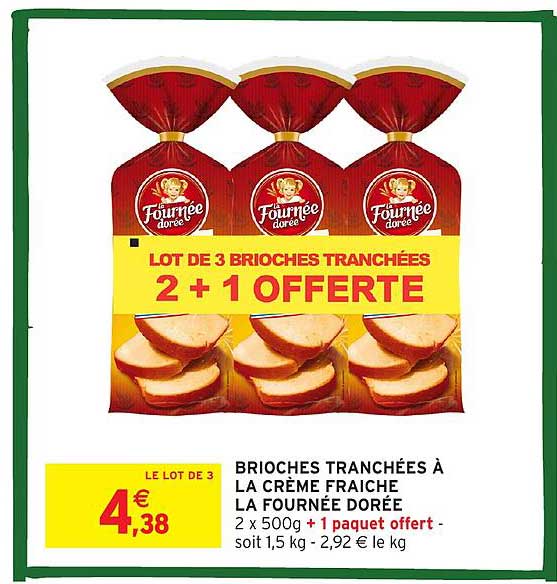 LOT DE 3 BRIOCHES TRANCHÉES 2 + 1 OFFERTE