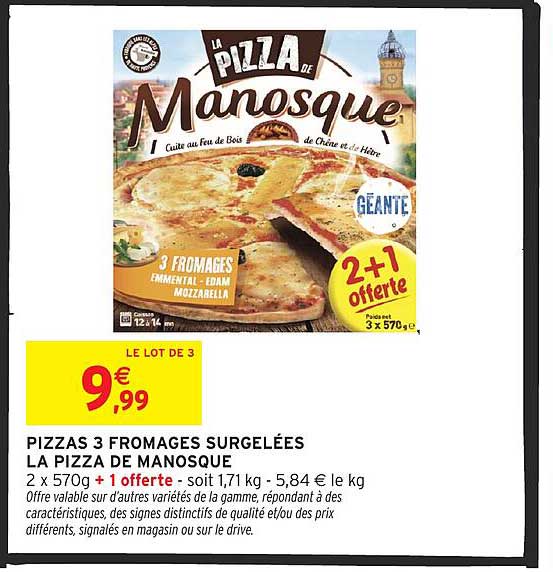 PIZZAS 3 FROMAGES SURGELÉES LA PIZZA DE MANOSQUE