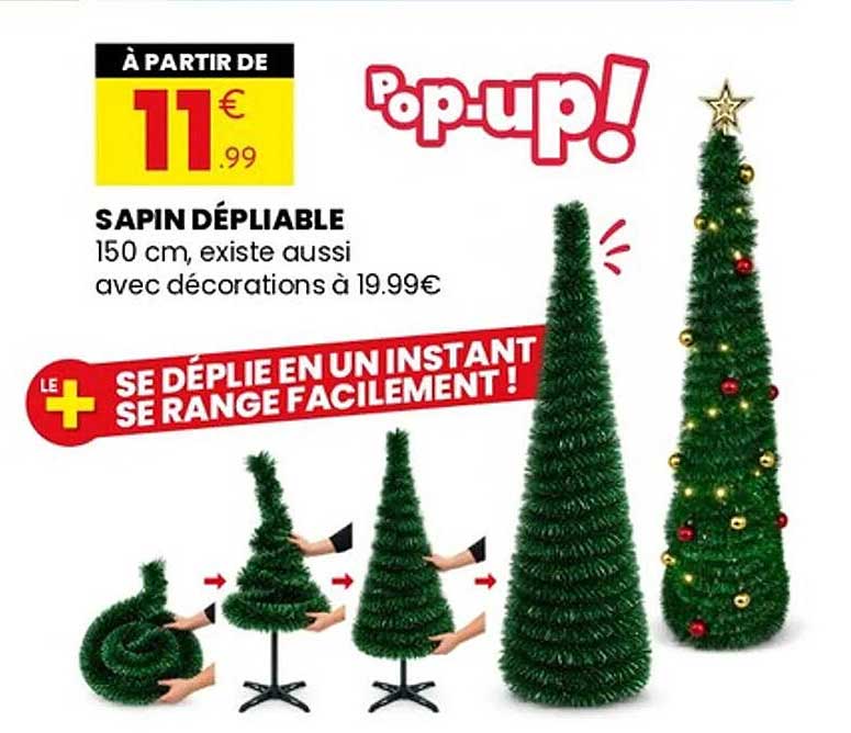 Pop-up! SAPIN DÉPLIABLE 150 cm, existe aussi avec décorations à 19.99€