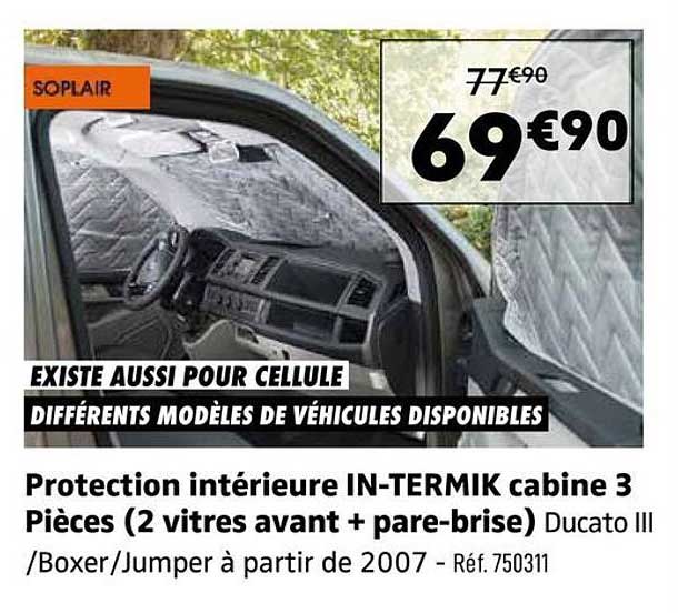 Protection intérieure IN-TERMIK cabine 3 Pièces (2 vitres avant + pare-brise) Ducato III /Boxer /Jumper à partir de 2007 - Réf. 750311