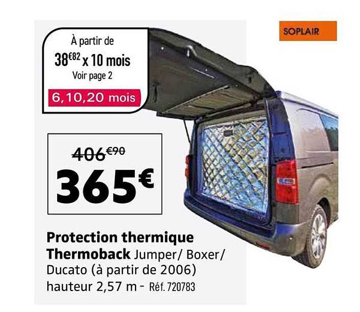 Protection thermique Thermoback Jumper/ Boxer/ Ducato (à partir de 2006) hauteur 2,57 m