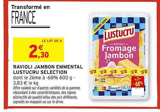 RAVIOLI JAMBON EMMENTAL LUSTUCRU SELECTION
