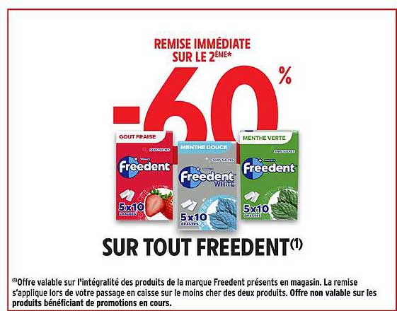 REMISE IMMÉDIATE SUR LE 2ÈME -60% SUR TOUT FREEDENT(1)