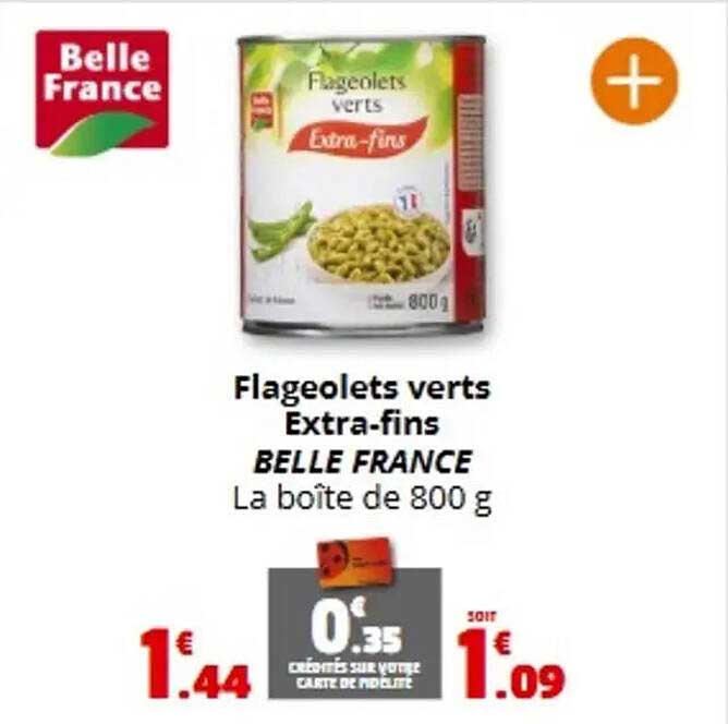Flageolets verts Extra-fins BELLE FRANCE La boîte de 800 g