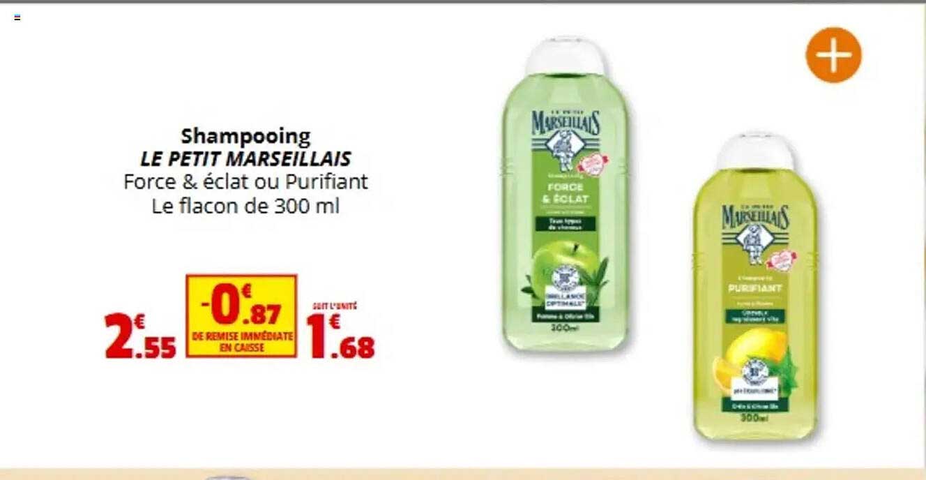 Shampooing LE PETIT MARSEILLAIS Force & éclat ou Purifiant Le flacon de 300 ml