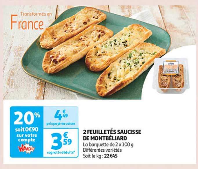2 FEUILLETÉS SAUCISSE DE MONTBÉLIARD