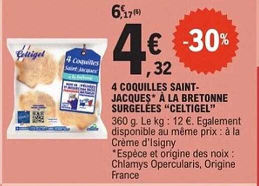 4 COQUILLES SAINT-JACQUES* À LA BRETONNE SURGELÉES "CELTIGEL"