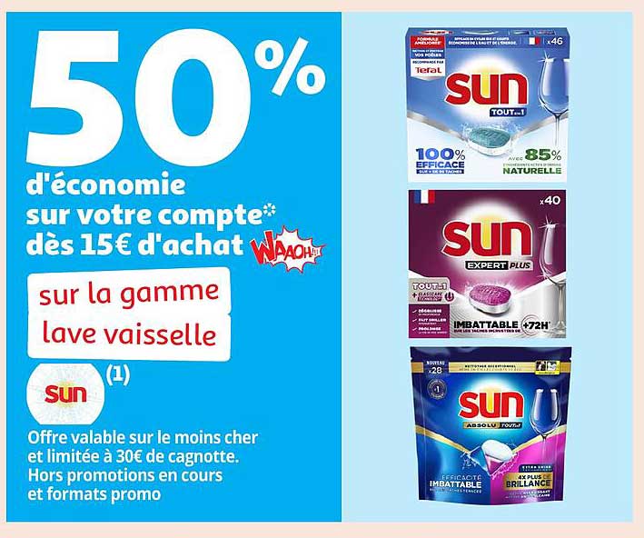 50% d'économie sur votre compte* dès 15€ d'achat sur la gamme lave vaisselle