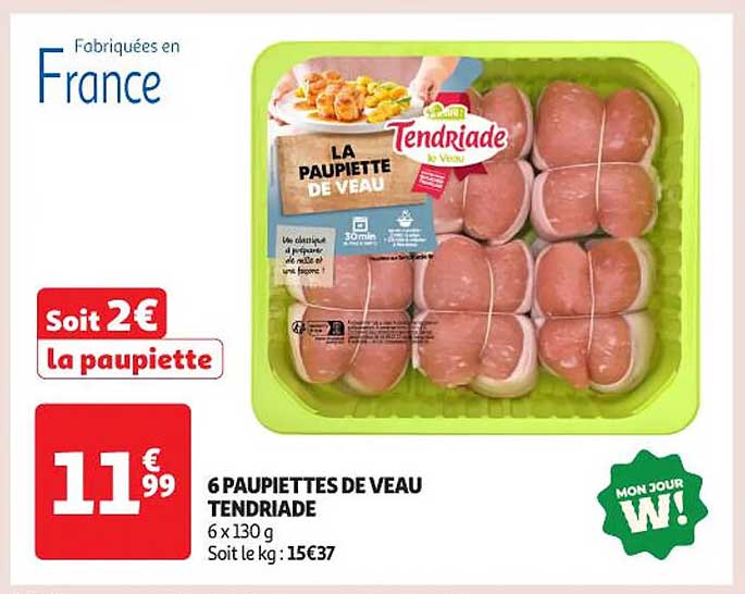 6 PAUPIETTES DE VEAU TENDRIADES