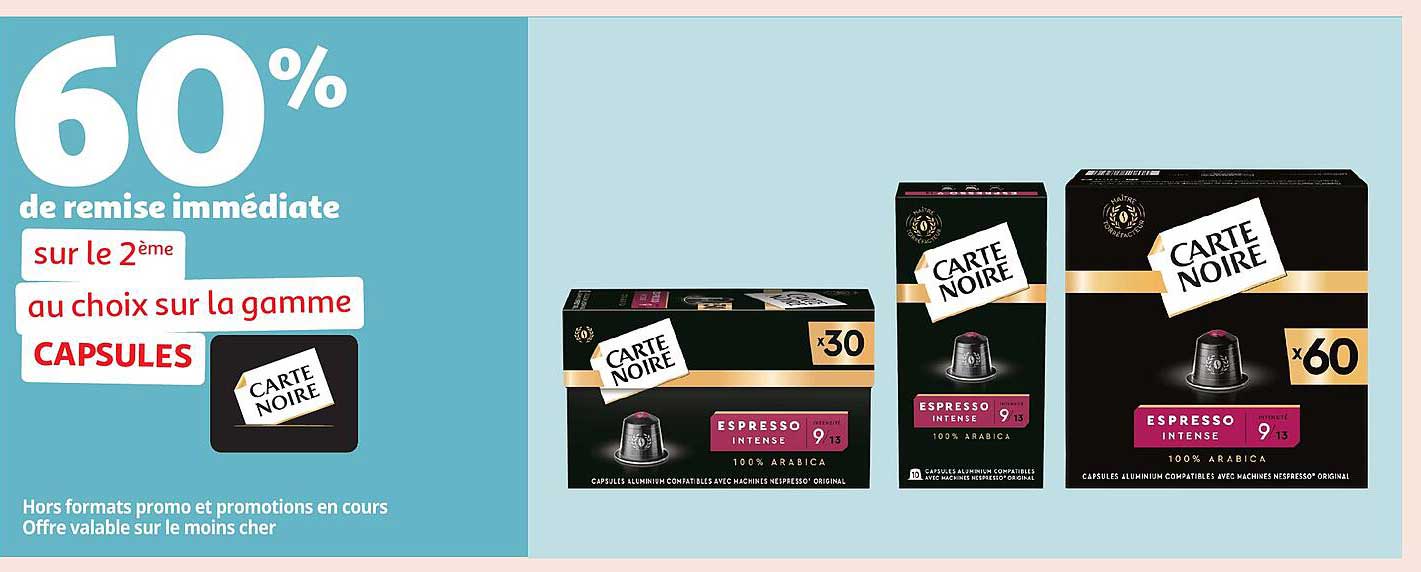 60% de remise immédiate sur le 2ème au choix sur la gamme CAPSULES