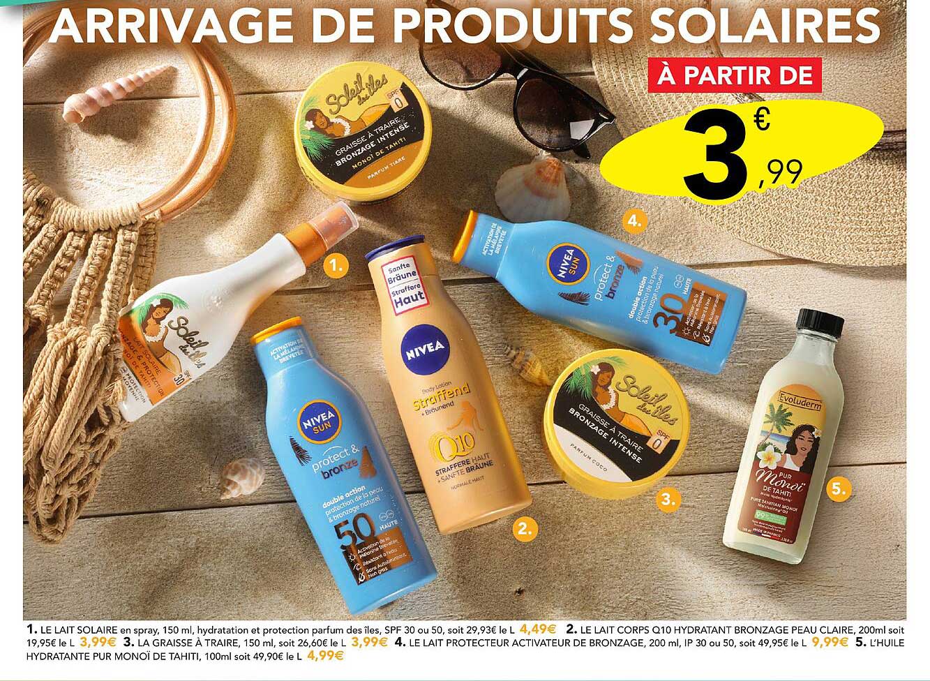 ARRIVAGE DE PRODUITS SOLAIRES À PARTIR DE 3,99 €