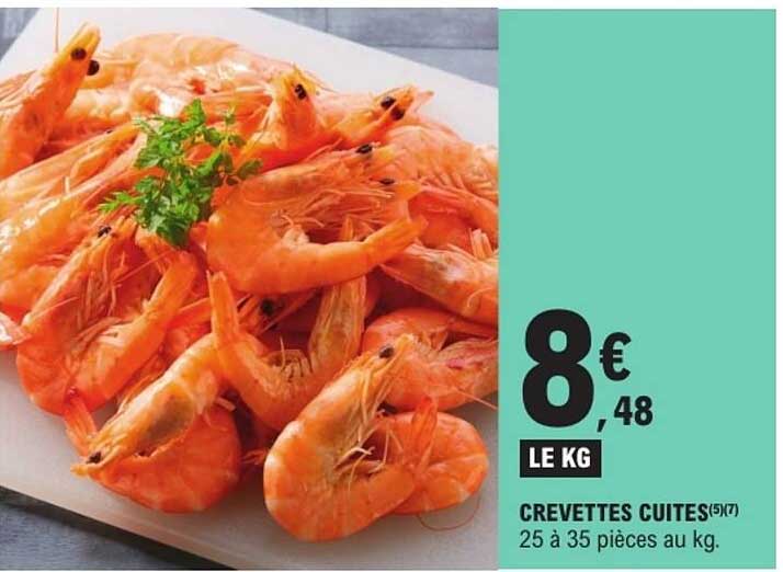 CREVETTES CUITES(5/7) 25 à 35 pièces au kg.