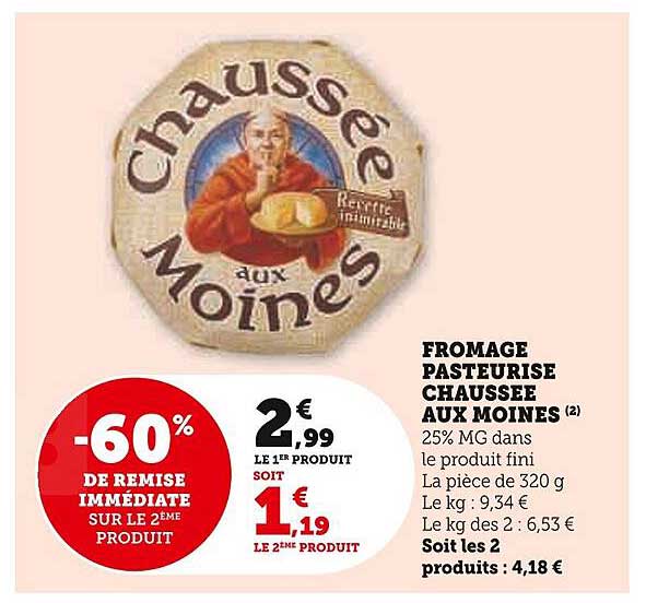 FROMAGE PASTEURISE CHAUSSEE AUX MOINS