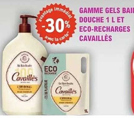 GAMME GELS BAINS DOUCHES 1 L ET ECO-RECHARGES CAVAILLÈS