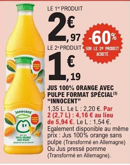 JUS 100% ORANGE AVEC PULPE FORMAT SPÉCIAL "INNOCENT"
