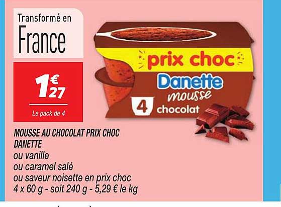 MOUSSE AU CHOCOLAT PRIX CHOC DANETTE