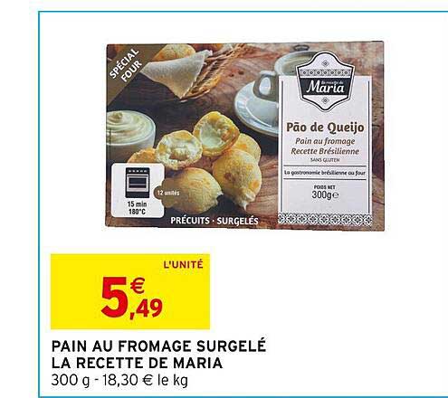 PAIN AU FROMAGE SURGELÉ LA RECETTE DE MARIA