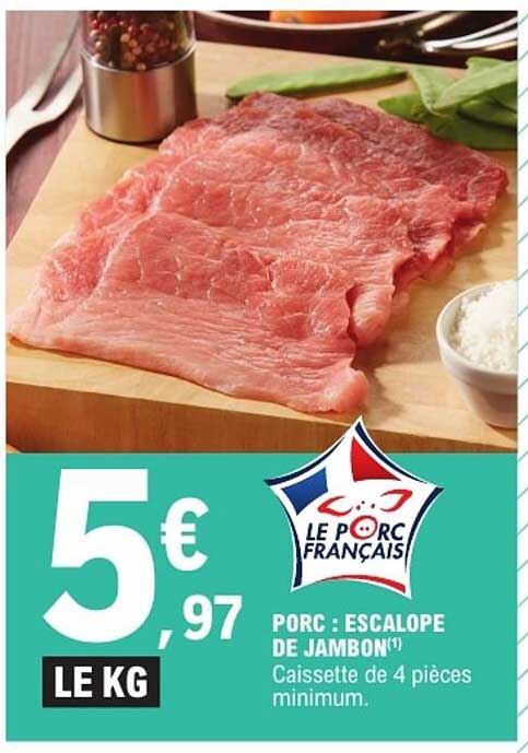 PORC : ESCALOPE DE JAMBON