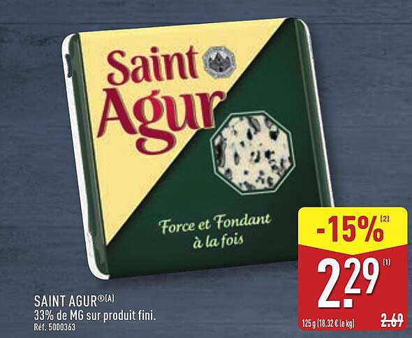 SAINT AGUR®(A) 33% de MG sur produit fini.