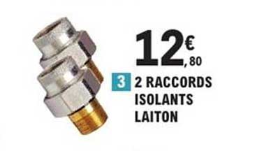 2 RACCORDS ISOLANTS LAITON