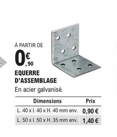 À PARTIR DE 0,90 € Equerre d'assemblage