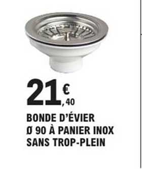 BONDE D'ÉVIER Ø 90 À PANIER INOX SANS TROP-PLAIN