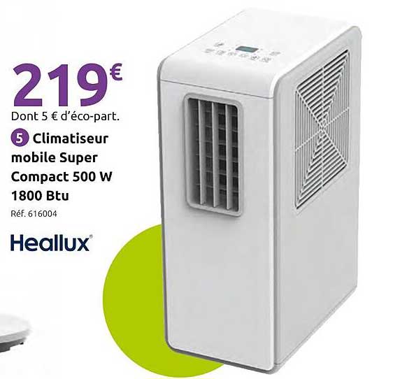 Climatiseur mobile Super Compact 500 W 1800 Btu